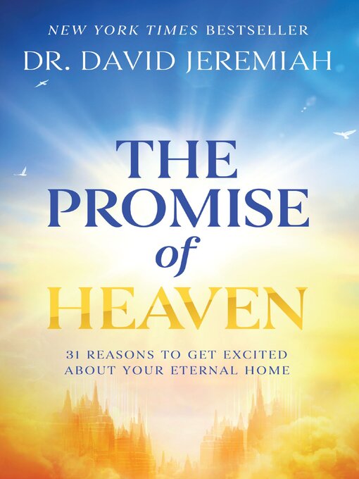 Title details for The Promise of Heaven by Dr.  David Jeremiah - Available